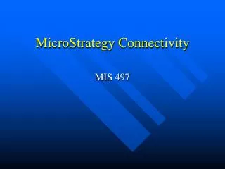 MicroStrategy Connectivity