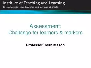 Assessment: Challenge for learners &amp; markers