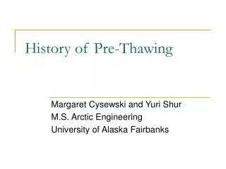 History of Pre-Thawing