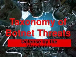 Taxonomy of Botnet Threats