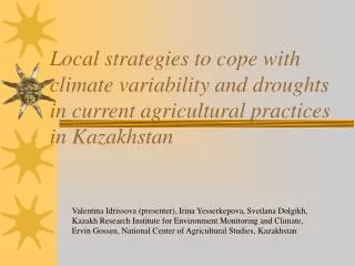 Local strategies to cope with climate variability and droughts in current agricultural practices in Kazakhstan