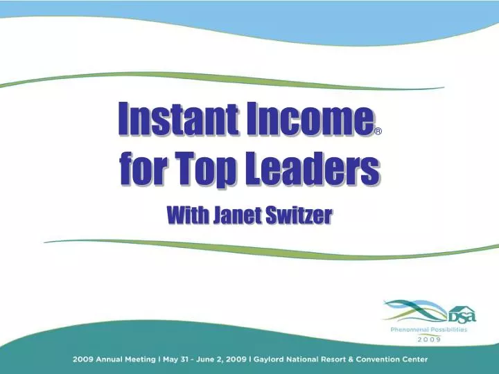 instant income for top leaders