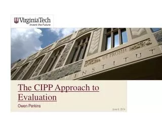 The CIPP Approach to Evaluation
