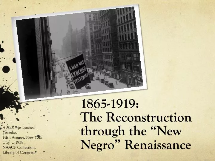 1865 1919 the reconstruction through the new negro renaissance
