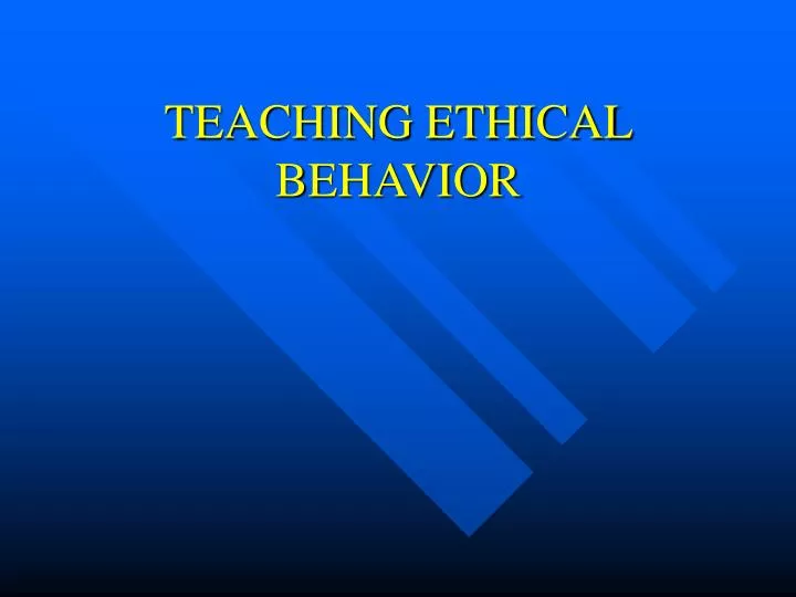 teaching ethical behavior