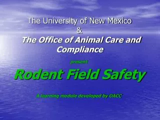 The University of New Mexico &amp; The Office of Animal Care and Compliance