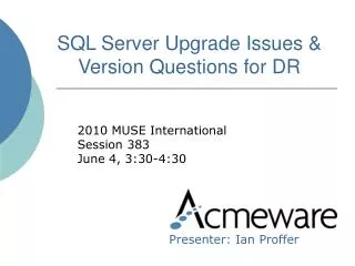 SQL Server Upgrade Issues &amp; Version Questions for DR