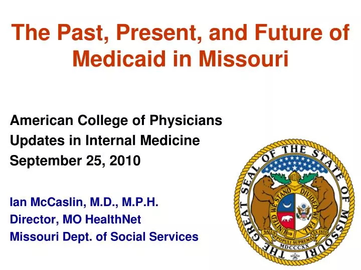 the past present and future of medicaid in missouri