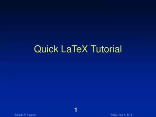 Quick LaTeX Tutorial