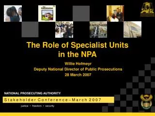 The Role of Specialist Units in the NPA