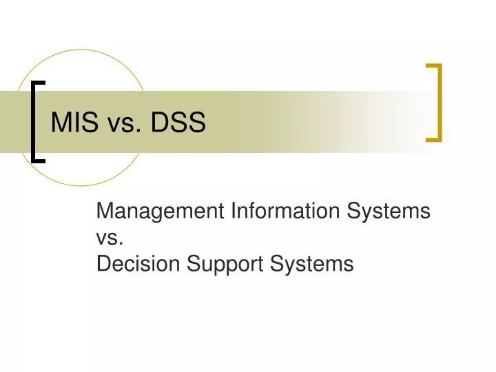 mis vs dss