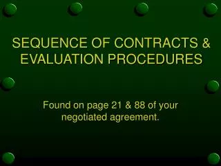 SEQUENCE OF CONTRACTS &amp; EVALUATION PROCEDURES