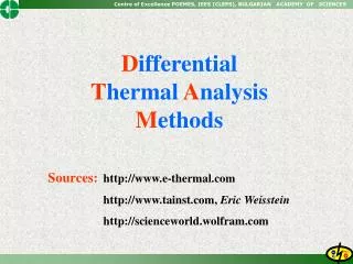 Sources:	 http://www.e-thermal.com http://www.tainst.com, Eric Weisstein http://scienceworld.wolfram.com