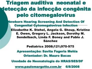 Triagem auditiva neonatal e detecção da infecção congênita pelo citomegalovirus