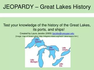 JEOPARDY – Great Lakes History
