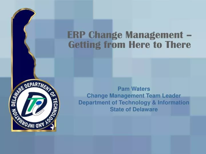 erp change management getting from here to there