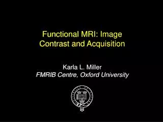 Functional MRI: Image Contrast and Acquisition