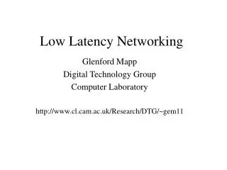 Low Latency Networking