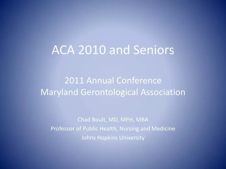 aca 2010 and seniors 2011 annual conference maryland gerontological association