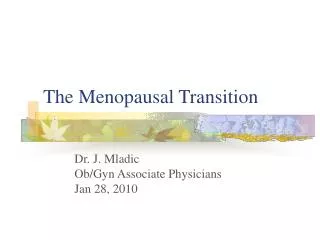The Menopausal Transition