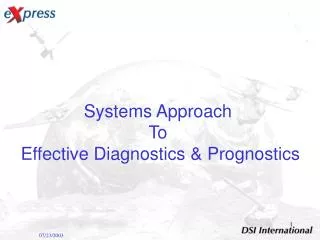 Systems Approach To Effective Diagnostics &amp; Prognostics