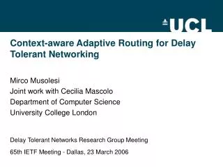 Context-aware Adaptive Routing for Delay Tolerant Networking