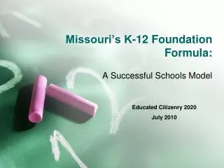 Missouri’s K-12 Foundation Formula: