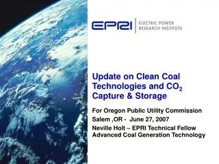 Update on Clean Coal Technologies and CO 2 Capture &amp; Storage