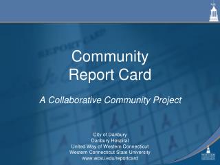 Community Report Card A Collaborative Community Project