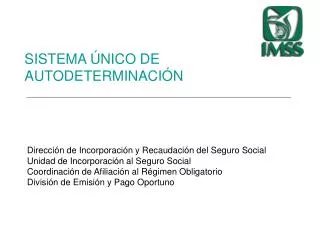 sistema nico de autodeterminaci n