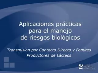 aplicaciones pr cticas para el manejo de riesgos biol gicos