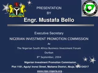Nigerian Investment Promotion Commission Plot 1181, Aguiyi Ironsi Street, Maitama District, Abuja. 09-4134317 www.nipc