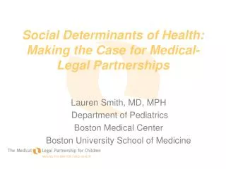 Social Determinants of Health: Making the Case for Medical-Legal Partnerships