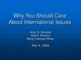 Why You Should Care About International Issues
