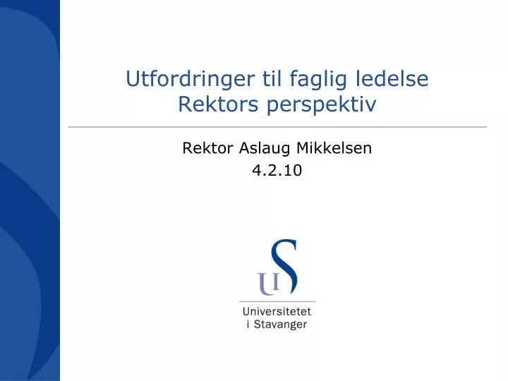 utfordringer til faglig ledelse rektors perspektiv