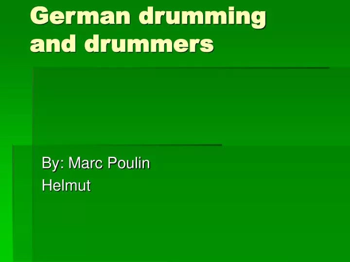 german drumming and drummers