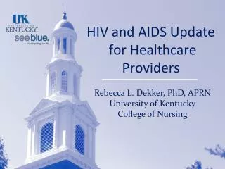 HIV and AIDS Update for Healthcare Providers