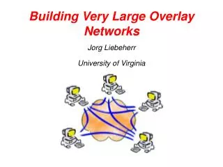 Building Very Large Overlay Networks