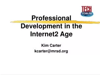 Professional Development in the Internet2 Age