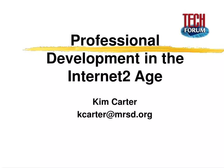 professional development in the internet2 age