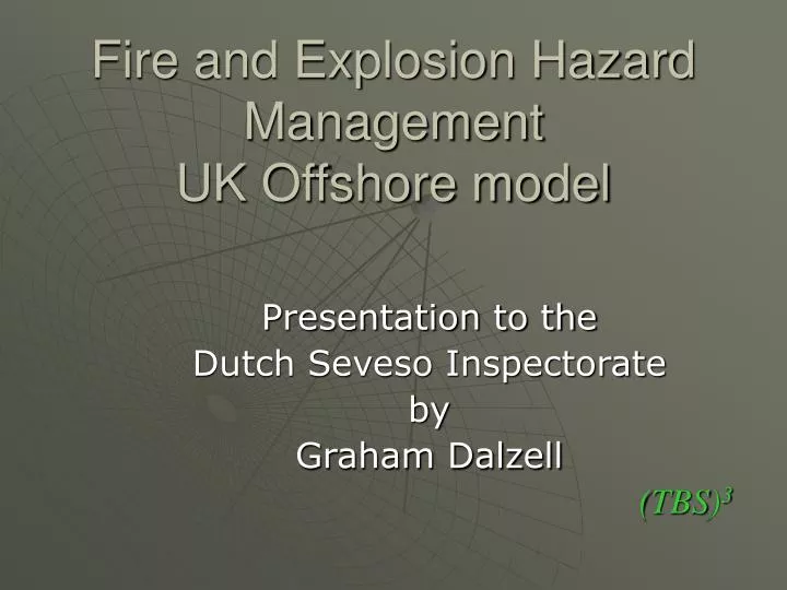 fire and explosion hazard management uk offshore model
