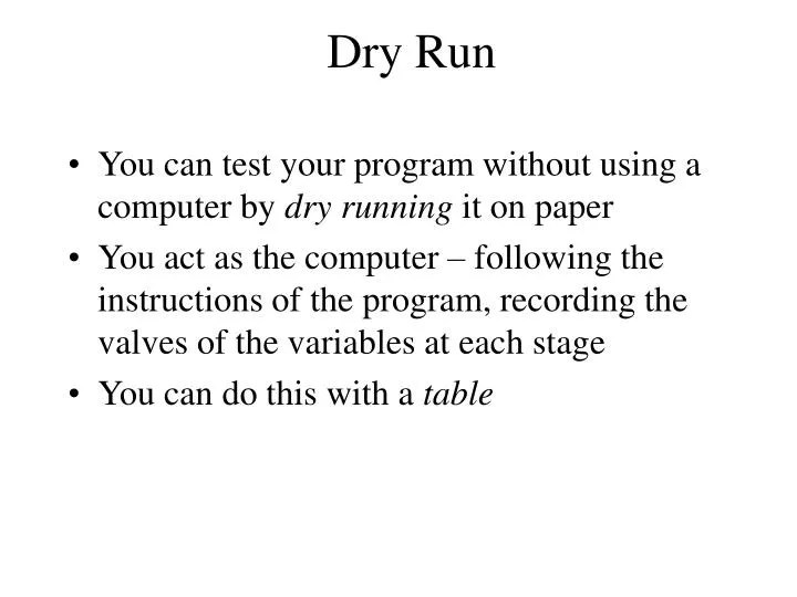 dry run