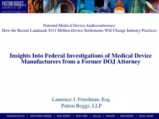 National Medical Device Audioconference: How the Recent Landmark $311 Million Device Settlements Will Change Industry Pr