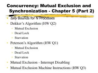 Concurrency: Mutual Exclusion and Synchronization - Chapter 5 (Part 2)