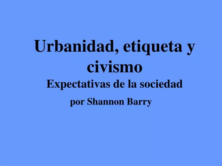 urbanidad etiqueta y civismo expectativas de la sociedad