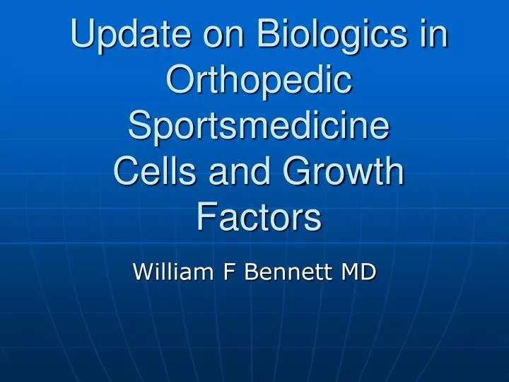 update on biologics in orthopedic sportsmedicine cells and growth factors