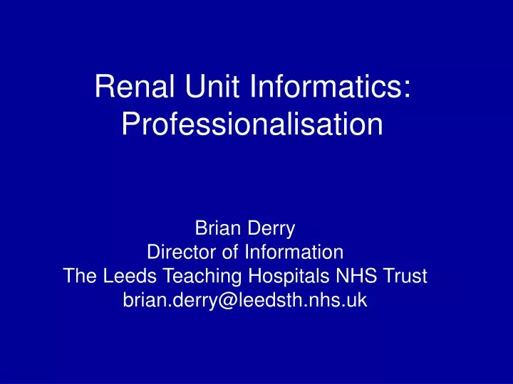 renal unit informatics professionalisation
