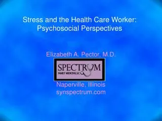 Stress and the Health Care Worker: Psychosocial Perspectives