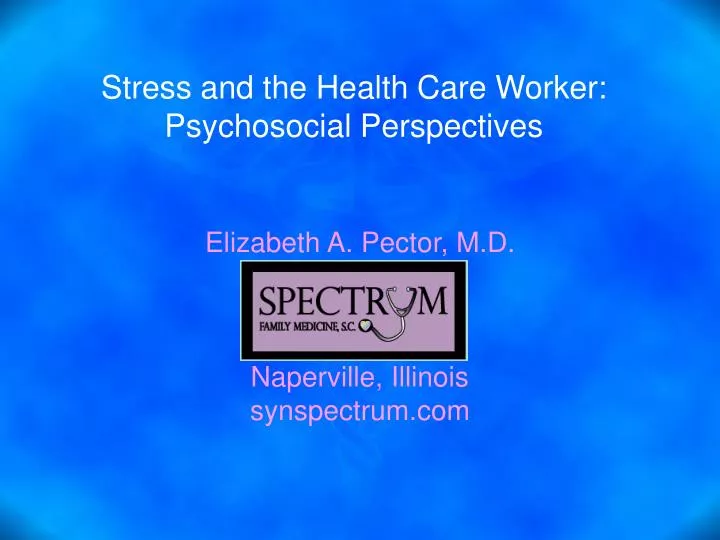 stress and the health care worker psychosocial perspectives