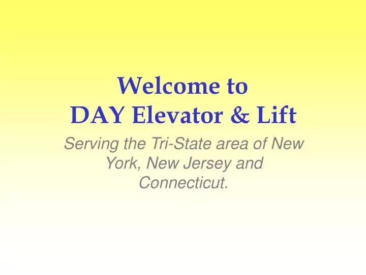 welcome to day elevator lift